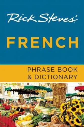 Rick Steves&rsquo; French Phrase Book & Dictionary – Paperback – VERY GOOD