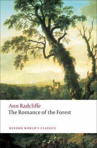 The Romance of the Forest (Oxford World&rsquo;s Classics) by Radcliffe, Ann