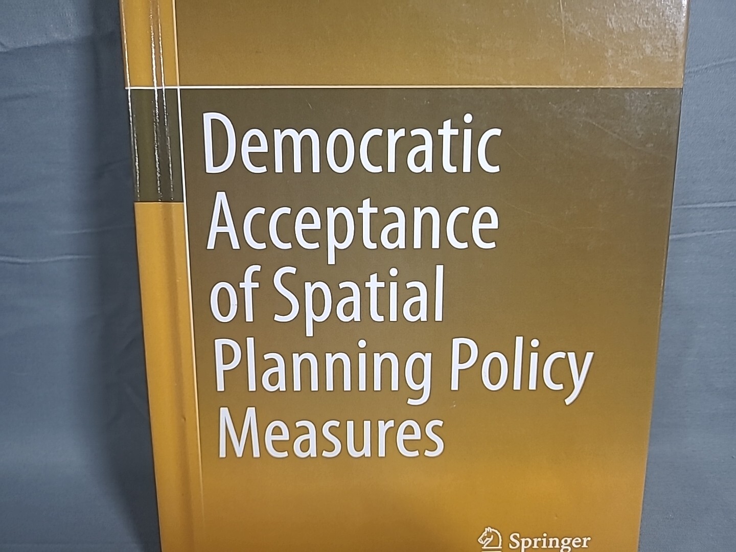 Democratic Acceptance of Spatial Planning Policy Measures 5024