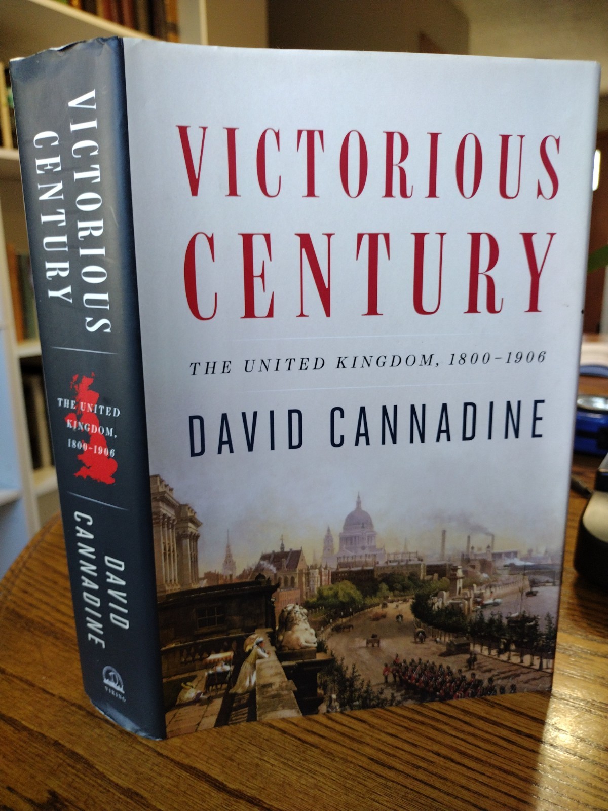 Victorious Century The United Kingdom 1800-1906 David Cannadine 2017 602 pages