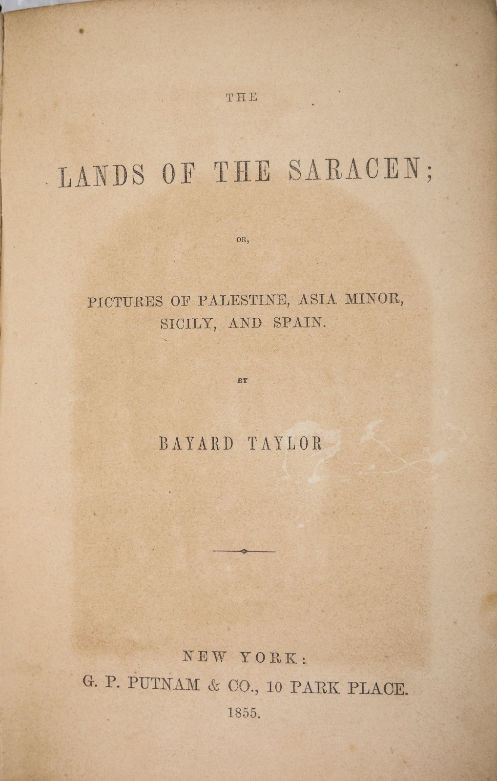 1855 LANDS OF THE SARACEN PALESTINE ASIA MINOR ITALY SPAIN w/ MAP Read B715