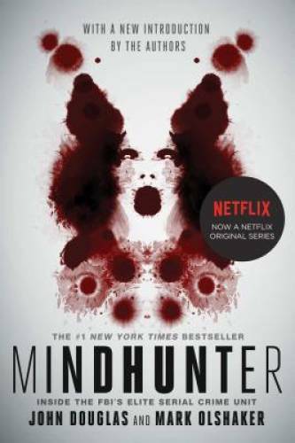 Mindhunter: Inside the FBI&rsquo;s Elite Serial Crime Unit – Paperback – GOOD