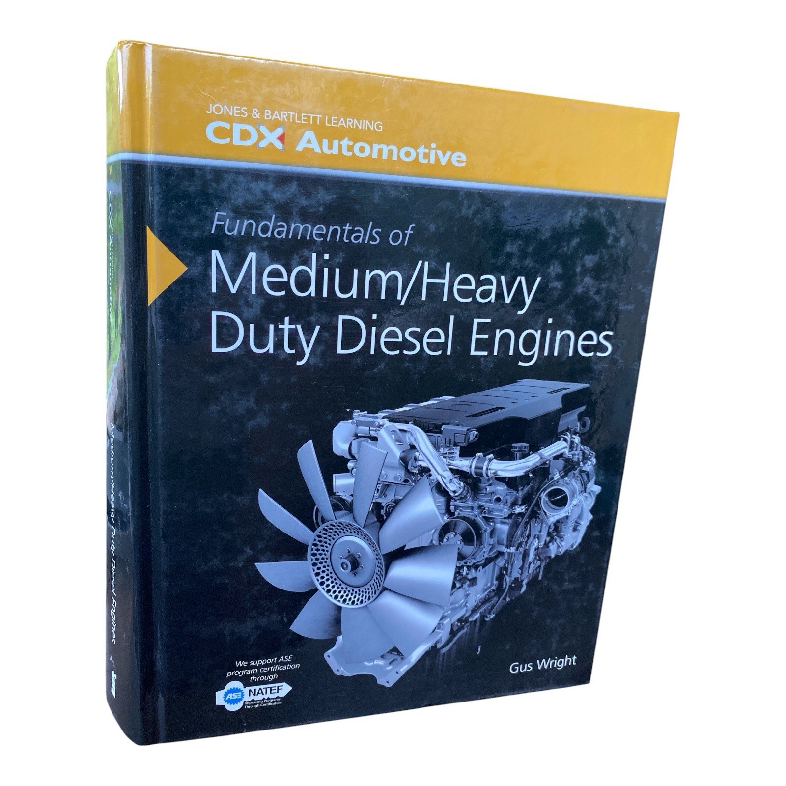 Fundamentals of Medium Heavy Duty Diesel Engines CDX Automotive Gus Wright HC