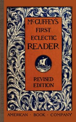 McGuffey&rsquo;s First Eclectic Reader, USA, McGuffey Readers, Paperback