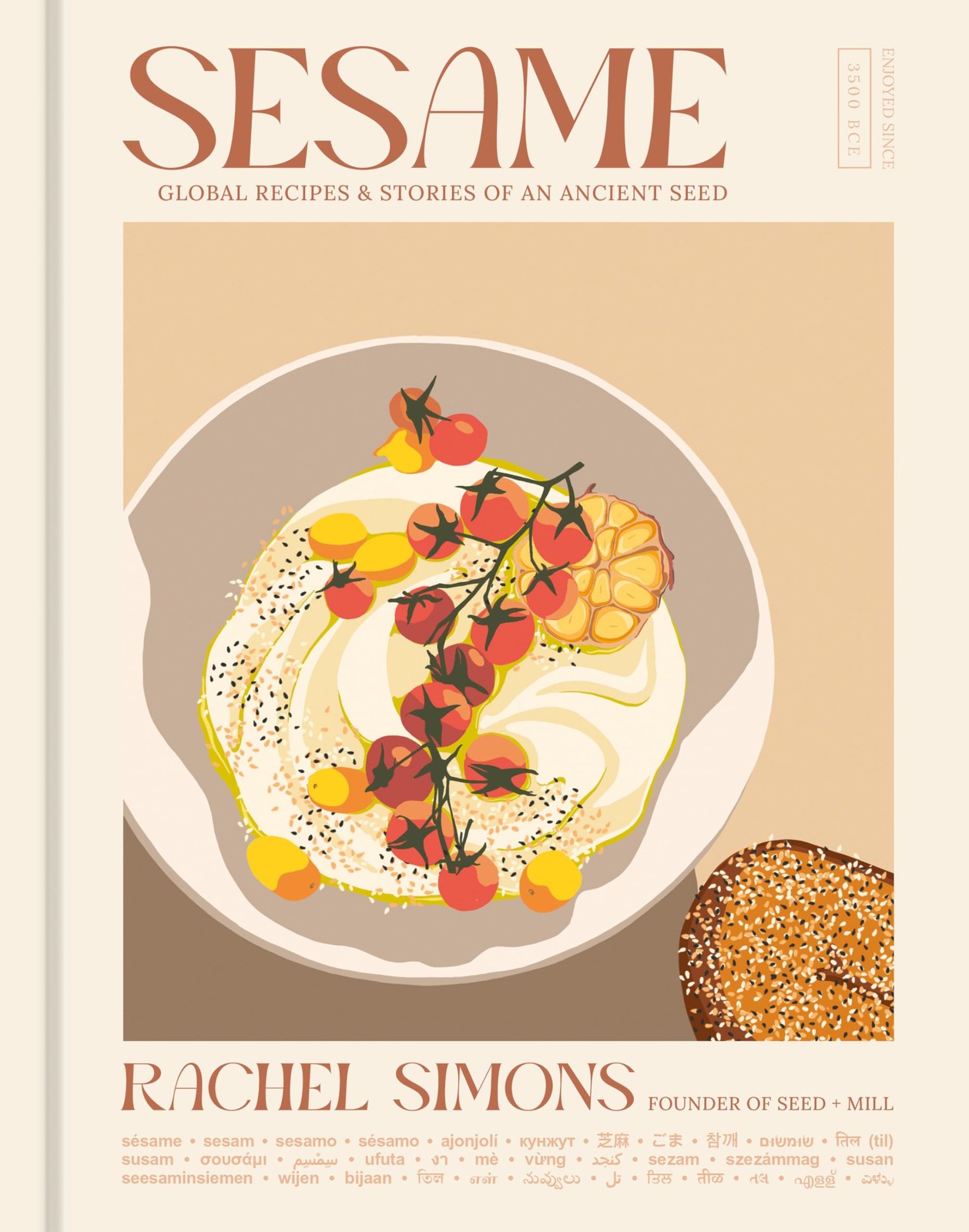 Sesame: Global Recipes + Stories of an Ancient Seed [A Cookbook], Simons, Rachel