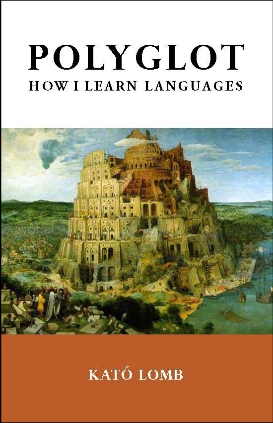 « Polyglot: How I Learn Languages » by Kato Lomb (TESL-EJ, trade paperback)