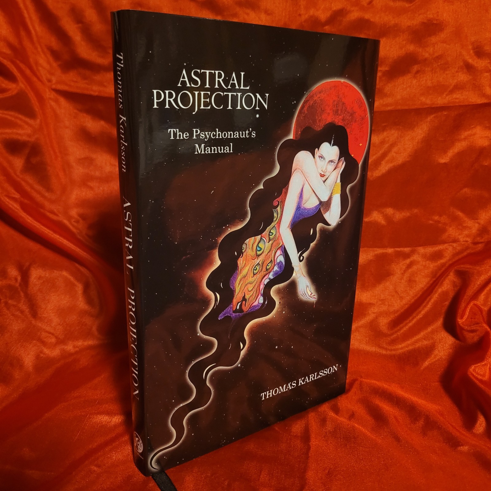 Astral Projection: The Psychonaut’s Manual by Thomas Karlsson (Manus Sinistra, 2