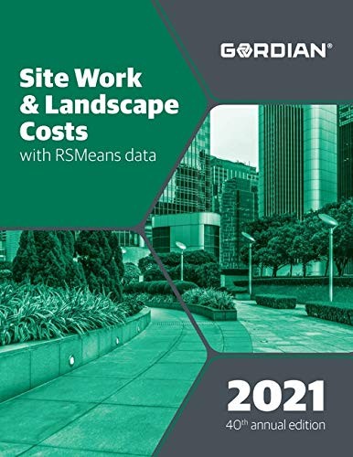 Site Work & Landscape Costs With RSMeans Data 2021 (Means Site Work and Land…