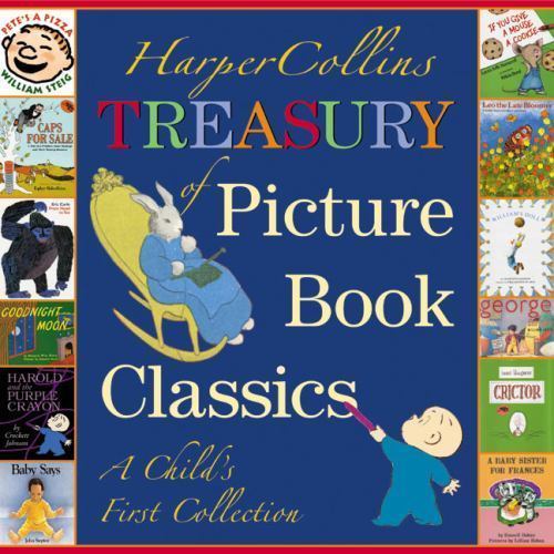 HarperCollins Treasury of Picture Book Classics: A Child&rsquo;s First Collection