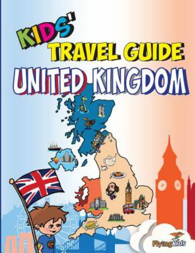 Kids&rsquo; Travel Guide – United Kingdom: The F- paperback, FlyingKids, 9781910994092