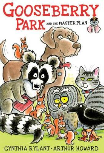 Gooseberry Park and the Master Plan – Paperback By Rylant, Cynthia – VERY GOOD