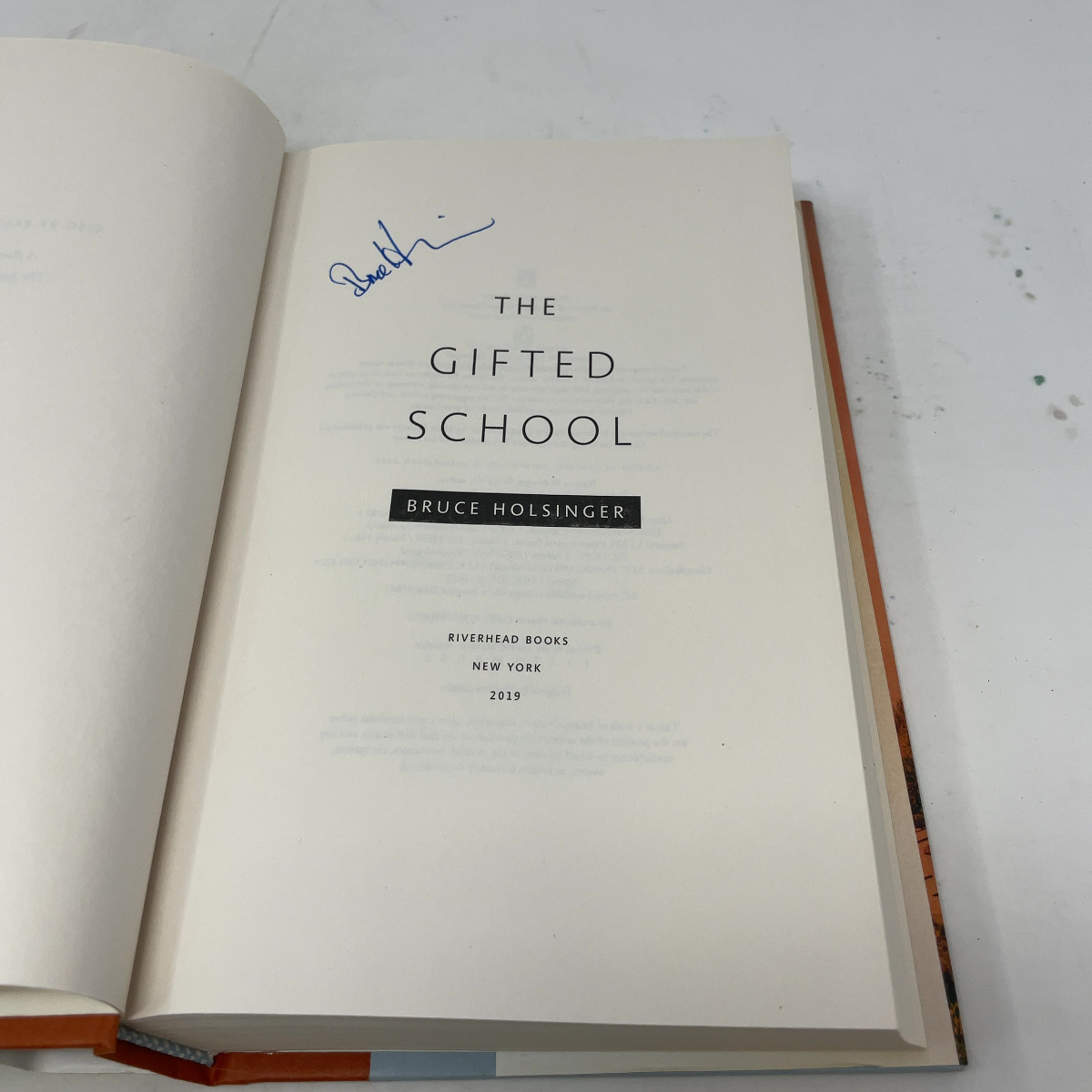 The Gifted School by Bruce Holsinger HC First Edition Like New 2019 Signed