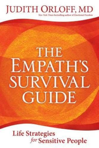 The Empath&rsquo;s Survival Guide: Life Strategies for Sensitive People – GOOD