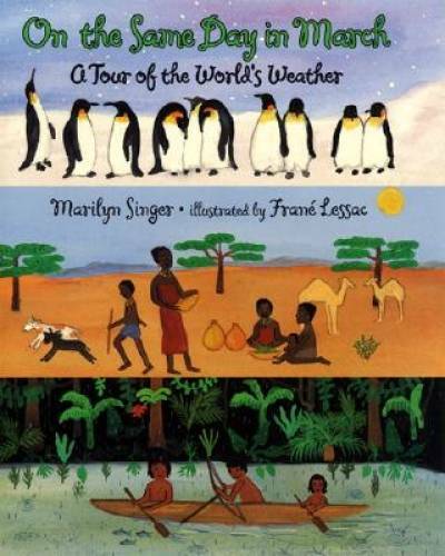 On the Same Day in March: A Tour of the World&rsquo;s Weather – Paperback – GOOD