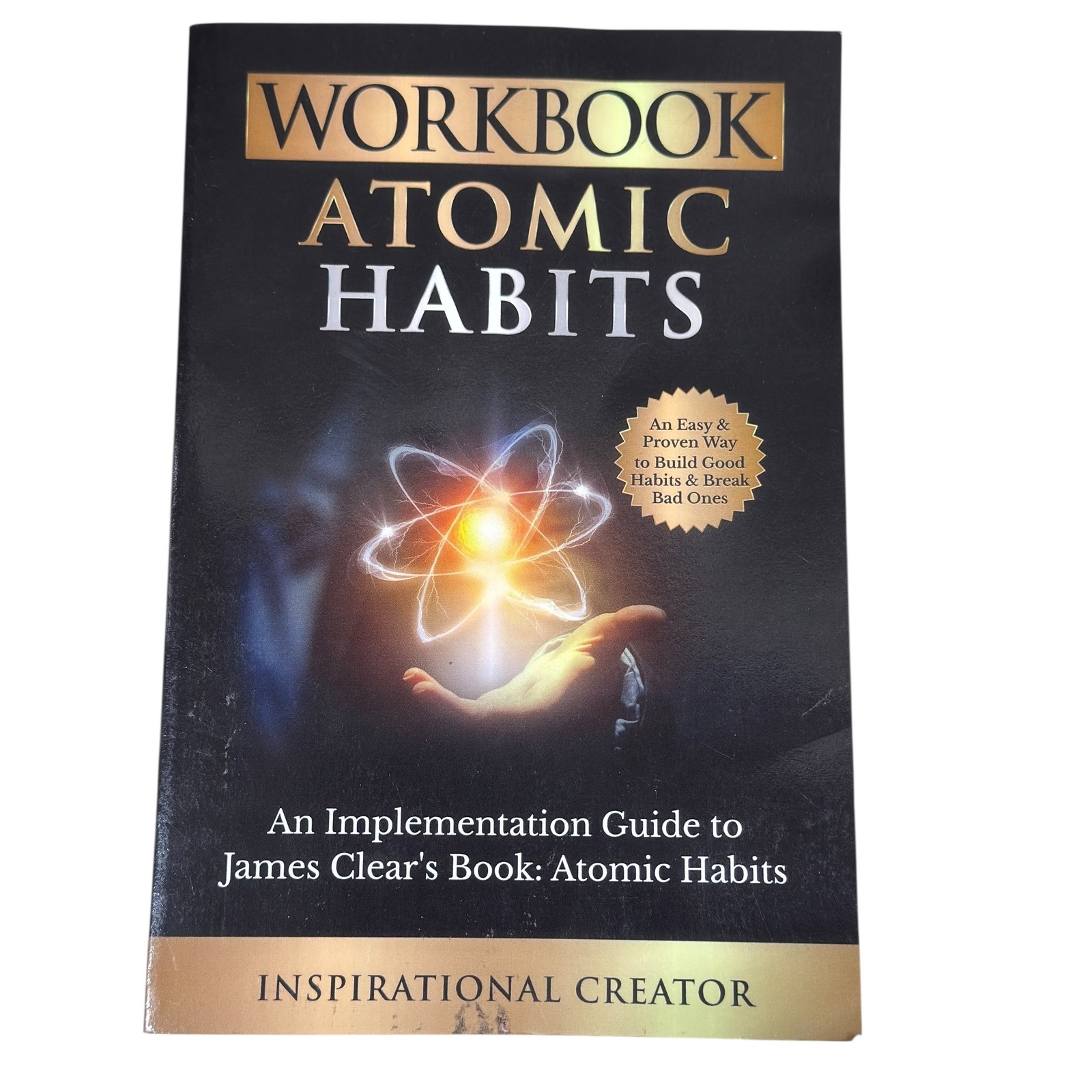 Workbook Atomic Habits: An Implementation Guide to James Clear&rsquo;s Book 2023 Paper