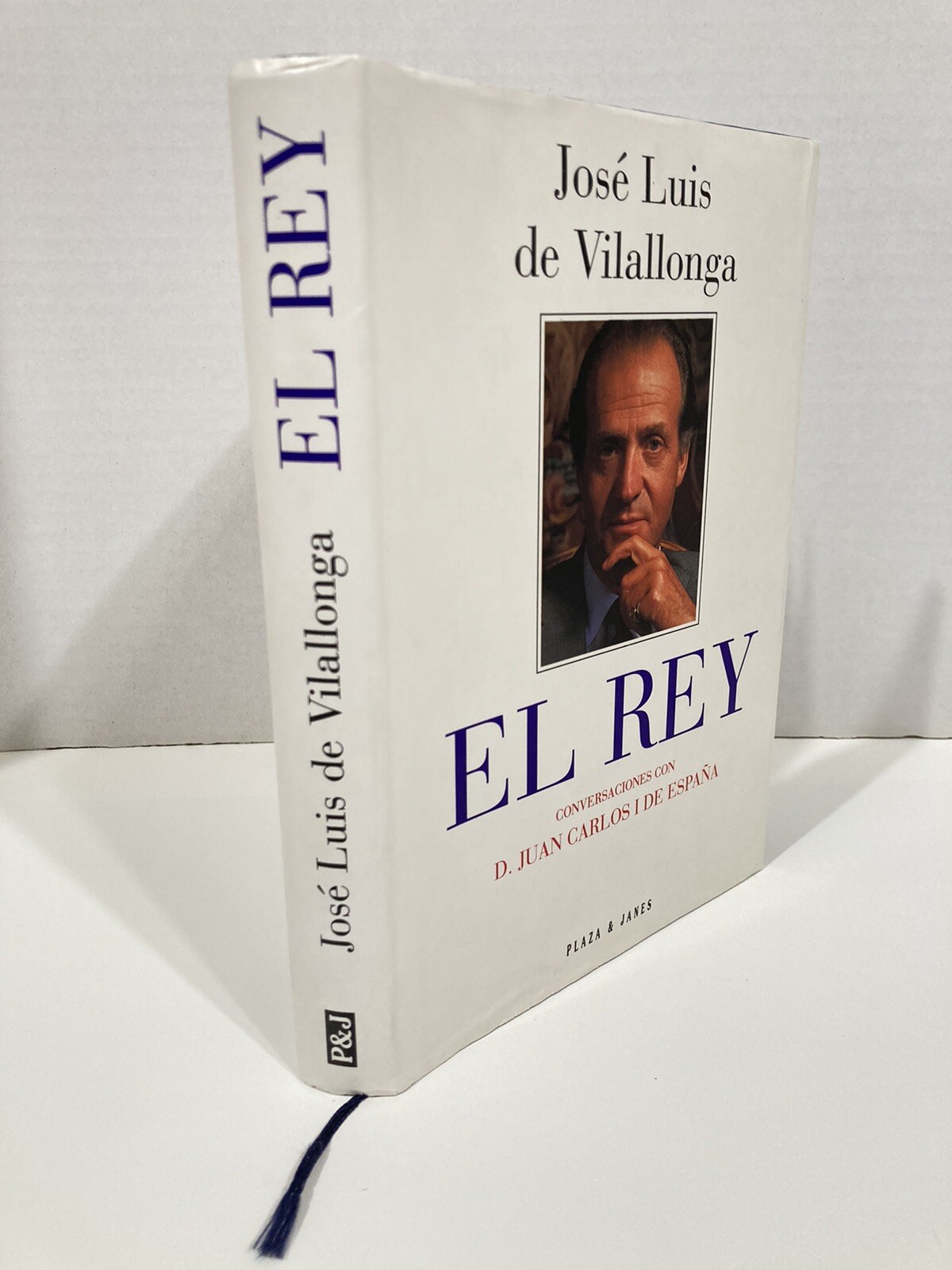 El Rey Conversaciones con Juan Carlos I de España by Jose Luis de Vilallonga