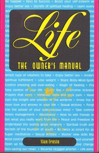 Life: The Owner&rsquo;s Manual, Fensin, Alan