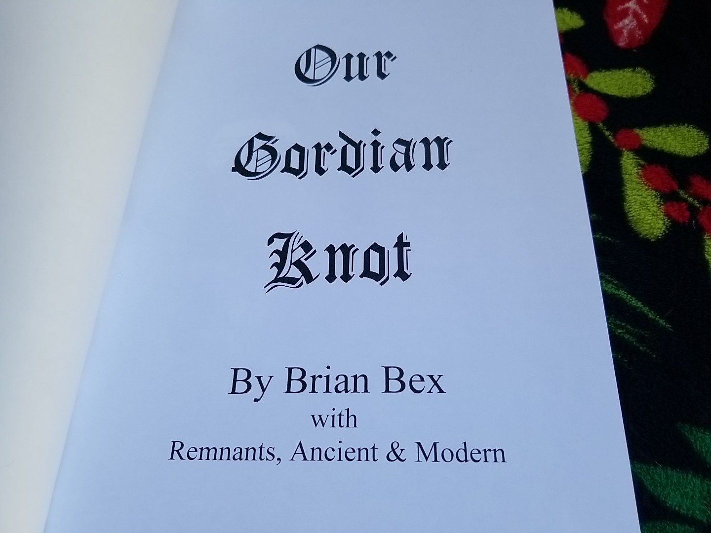 Our Gordian Knot Student Edition, 2019 by Brian Bex VG HB/DJ