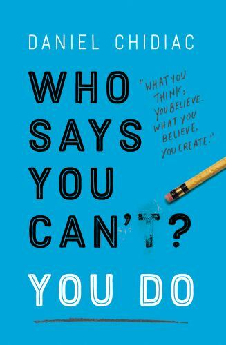 Who Says You Can&rsquo;t? You Do by Chidiac, Daniel