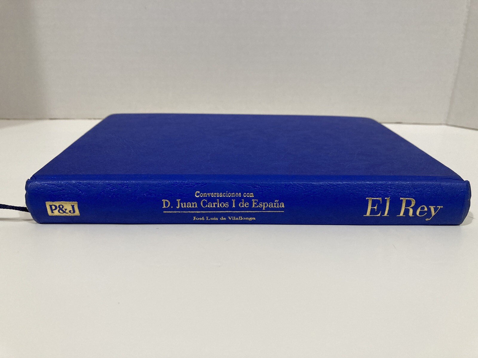 El Rey Conversaciones con Juan Carlos I de España by Jose Luis de Vilallonga