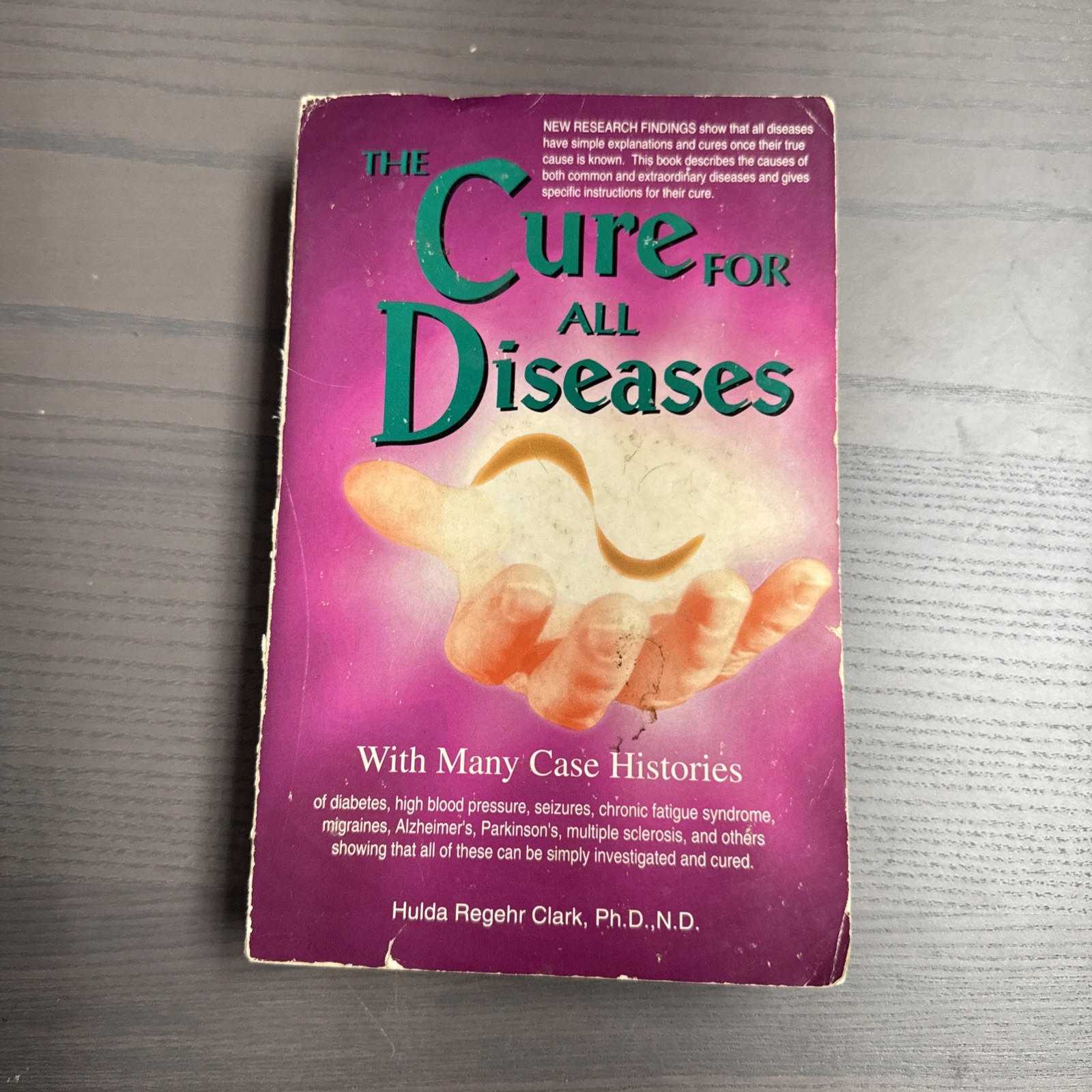 The Cure for All Diseases: With Many Case Histories Paperback Used