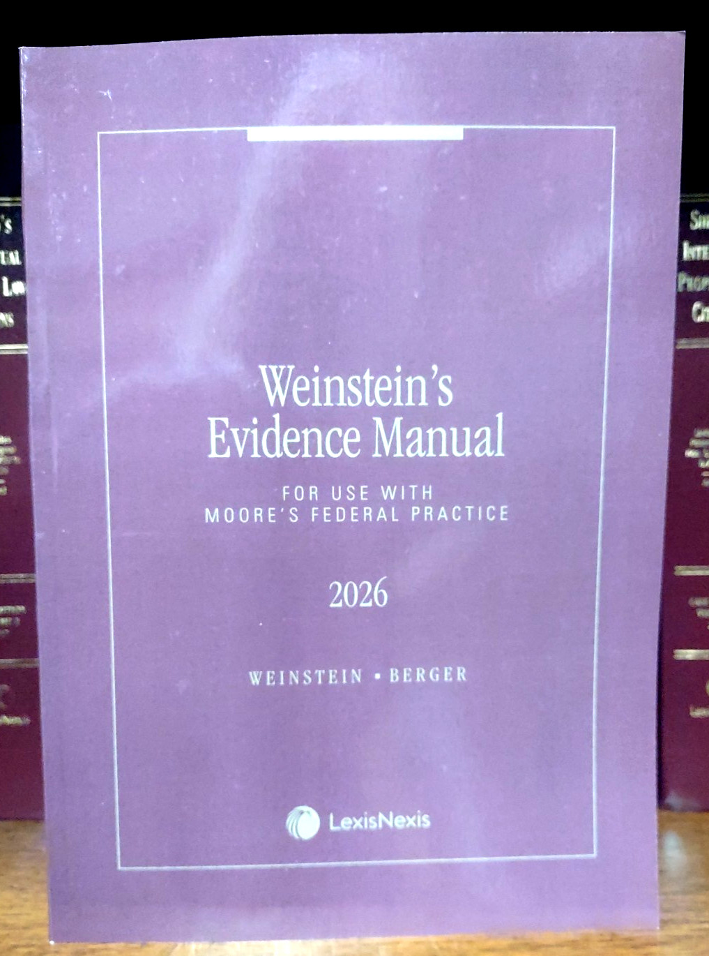 2026 Weinstein&rsquo;s Evidence Manual Nexis Lexis NEW