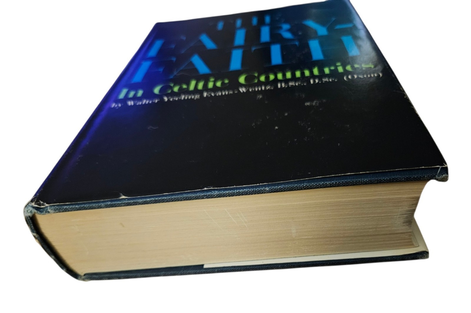 The Fairy-Faith In Celtic Countries Walter Yeerling Evans-Wentz 1966 HC Book