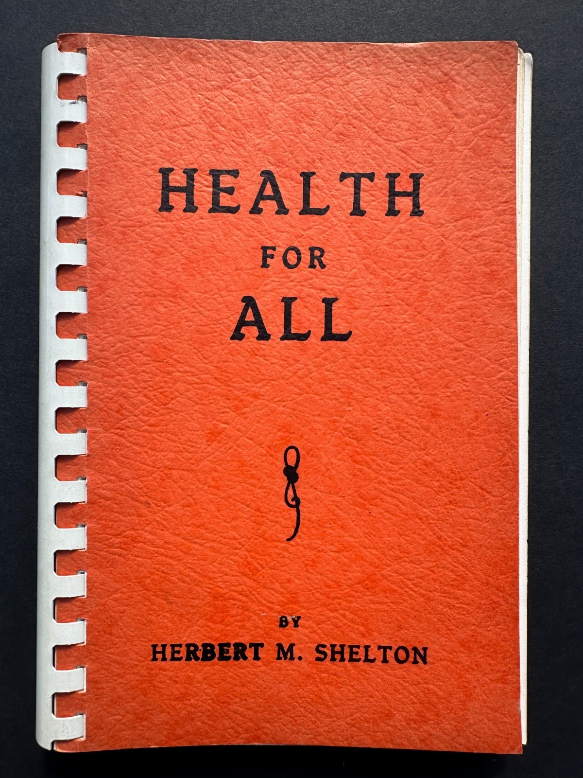 HEALTH FOR ALL by Herbert M. Shelton 1976 edition