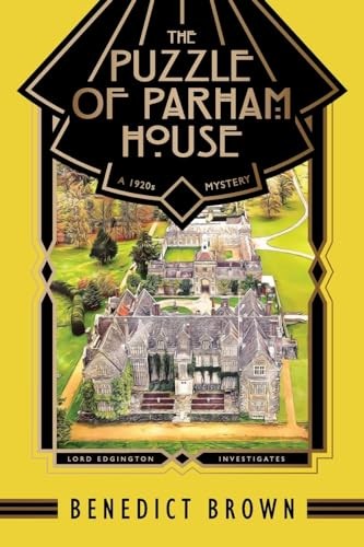 The Puzzle of Parham House: A 1920s Mystery (Lord Edgington Investigates…)…