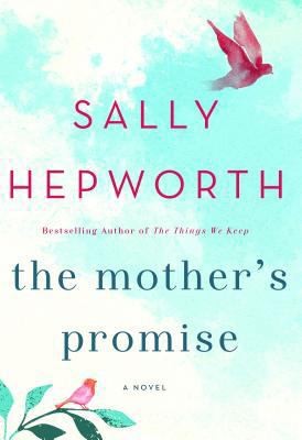 The Mother&rsquo;s Promise by Sally Hepworth