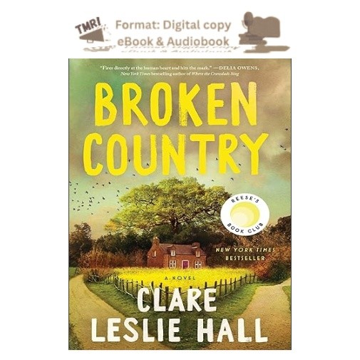 Broken Country (Reese&rsquo;s Book Club), Clare Leslie Hall 2026