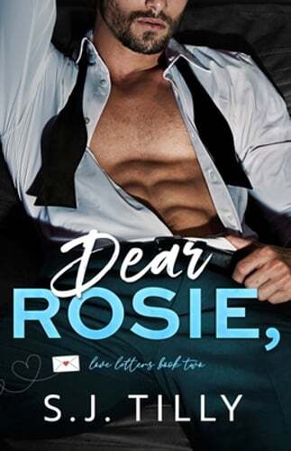 Dear Rosie,: Love Letters Book Two by S J Tilly: New