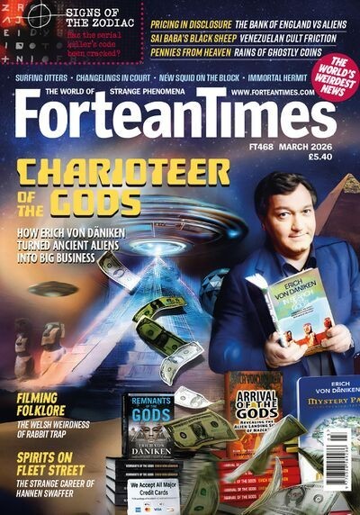 FORTEAN TIMES MAGAZINE #468 MARCH 2026 | CHARIOTEER OF THE GODS