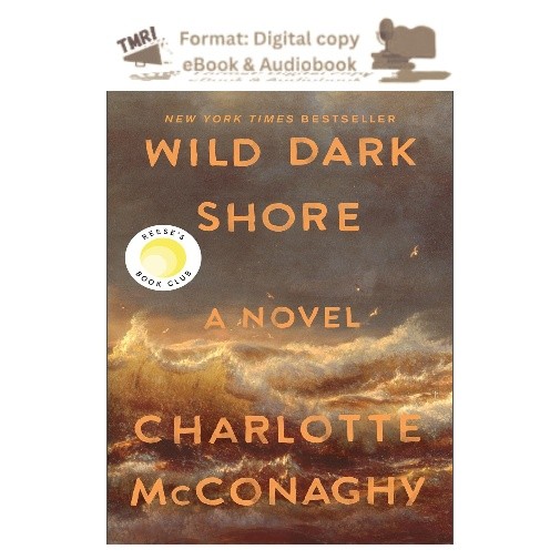 Wild Dark Shore: A Novel, Charlotte McConaghy 2026