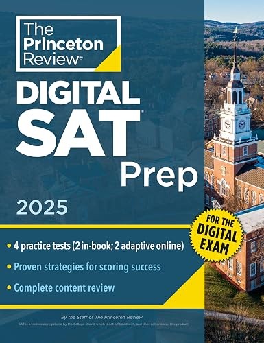 Princeton Review Digital SAT Prep, 2025: 4 Full-Length Practic…