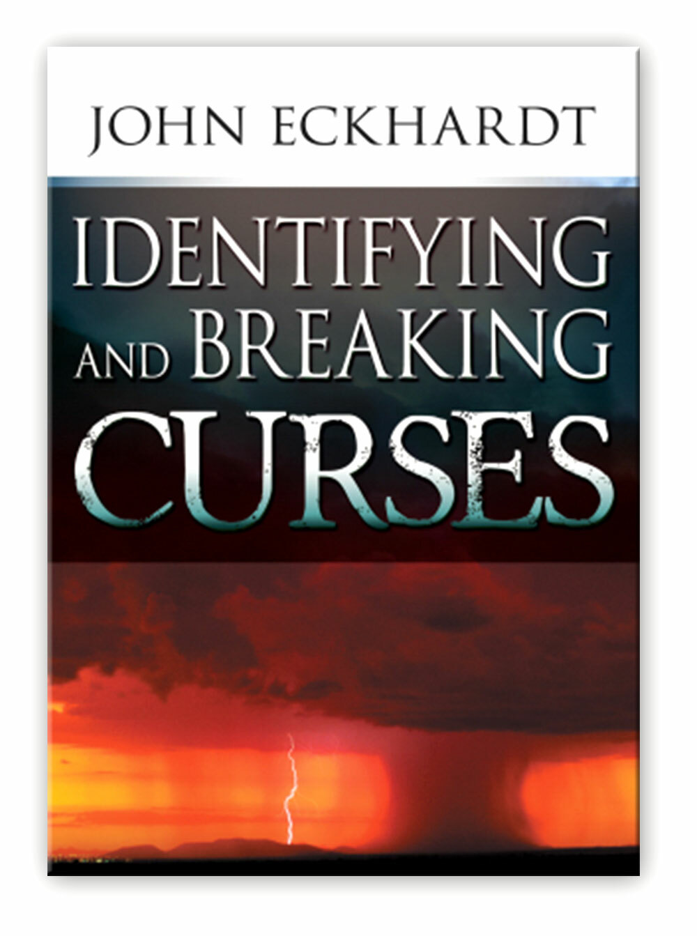 Identifying And Breaking Curses – John Eckhardt