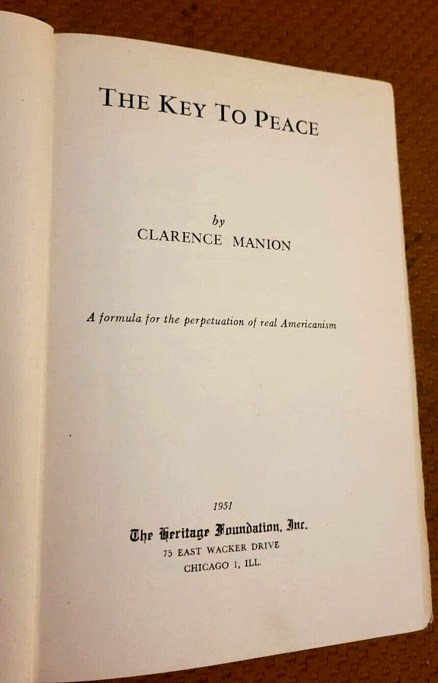 The Key to Peace by Clarence Manion (1951, HC) VTG Heritage Foundation RRAE