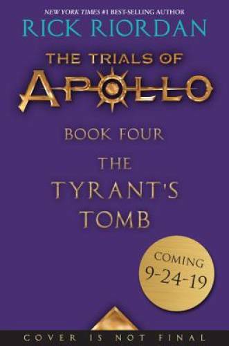The Tyrant&rsquo;s Tomb (Trials of Apollo, The Book Four) – Hardcover – VERY GOOD