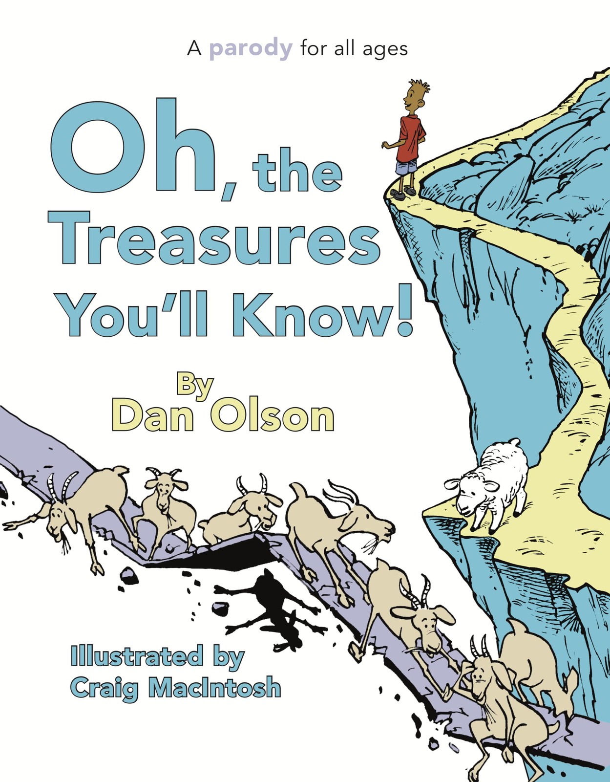 Oh, the Treasures You’ll Know! A parody for all ages