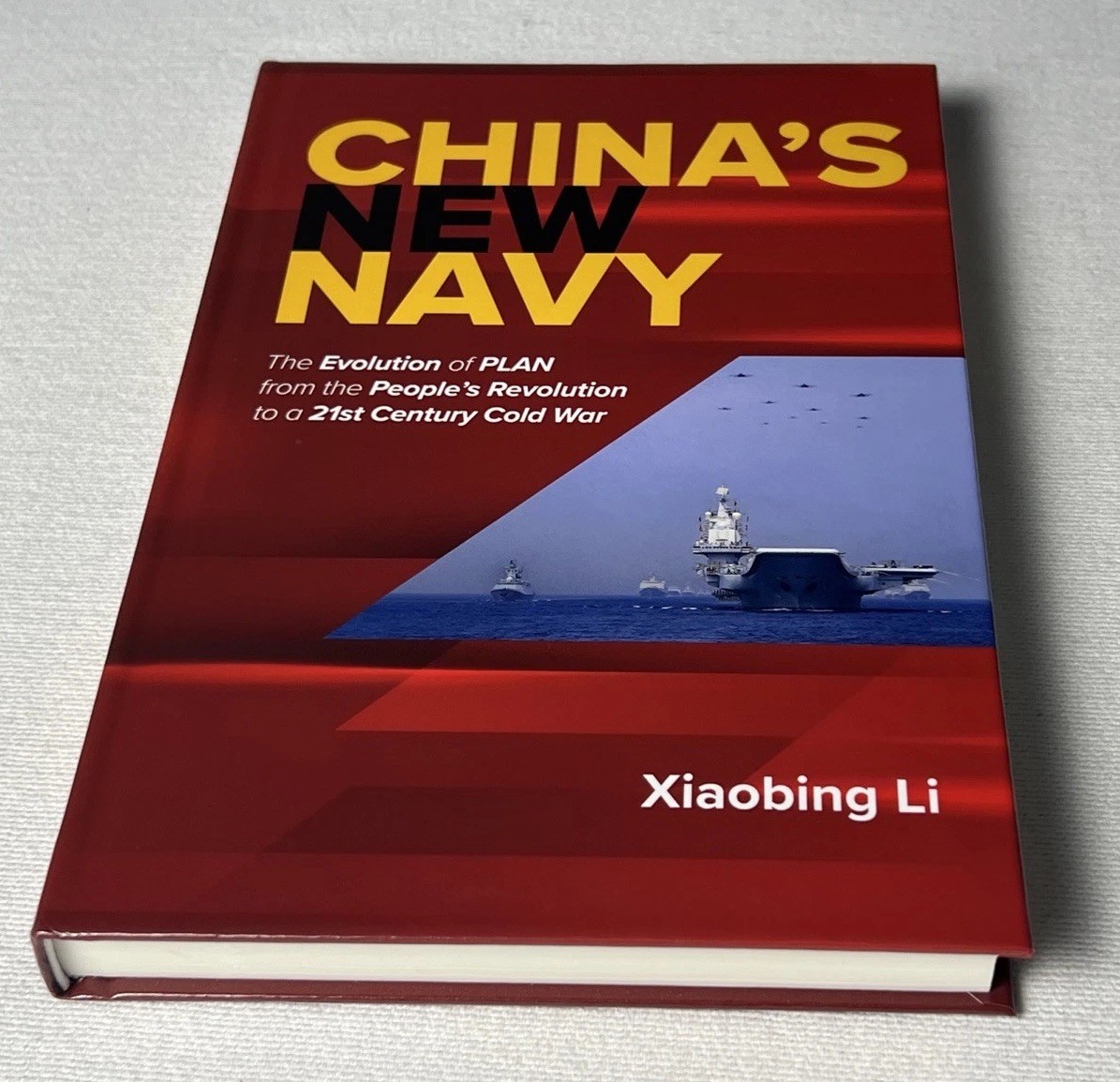 China&rsquo;s New Navy: The Evolution of PLAN from the People&rsquo;s Revolution to a 21st..