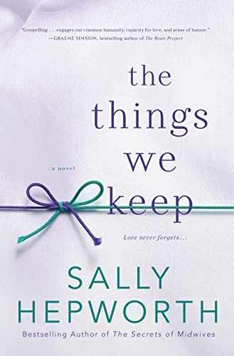 The Things We Keep: A Novel – Hardcover, by Hepworth Sally – Very Good b