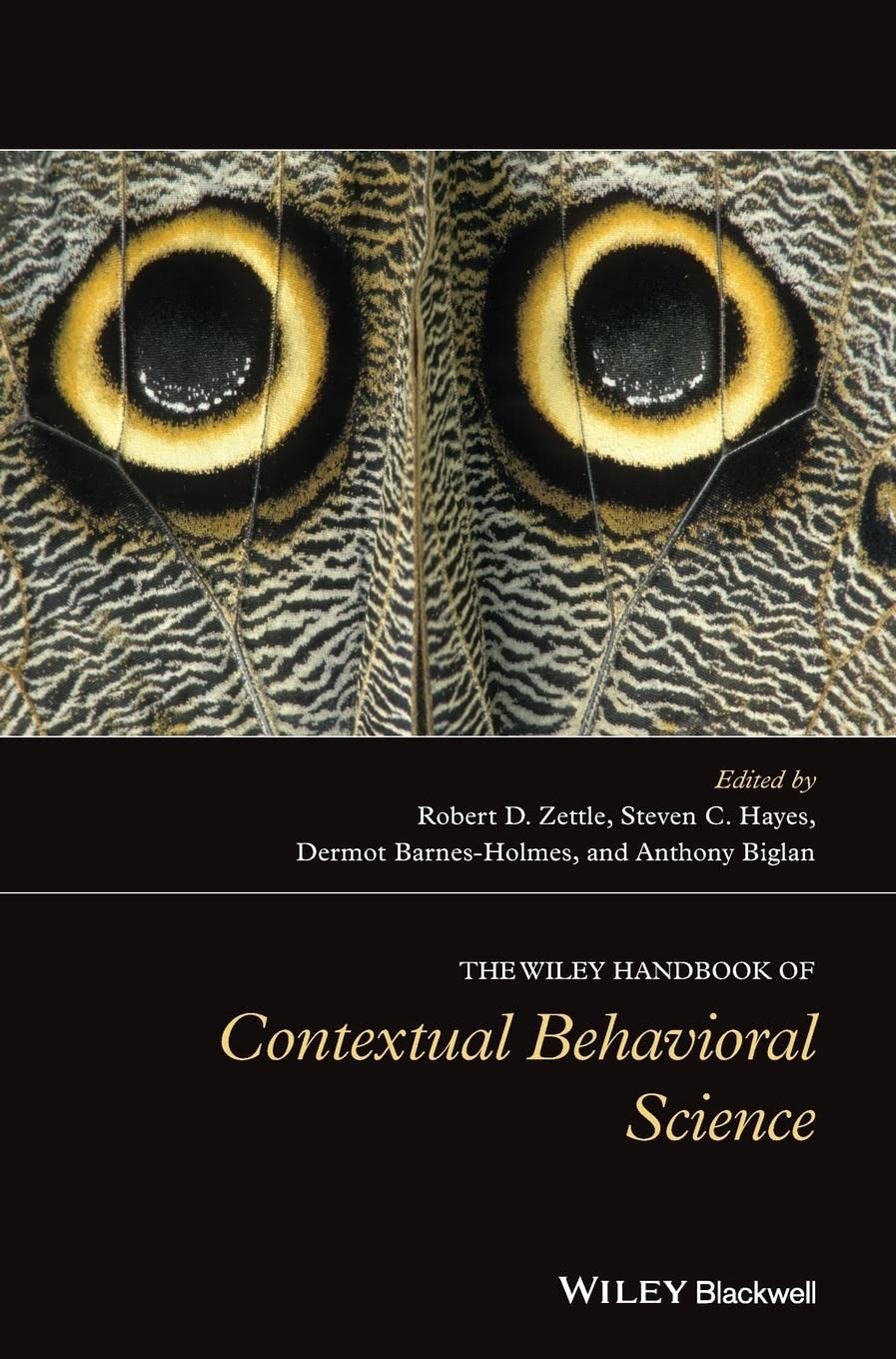 The Wiley Handbook of Contextual Behavioral Science by Steven C. Hayes