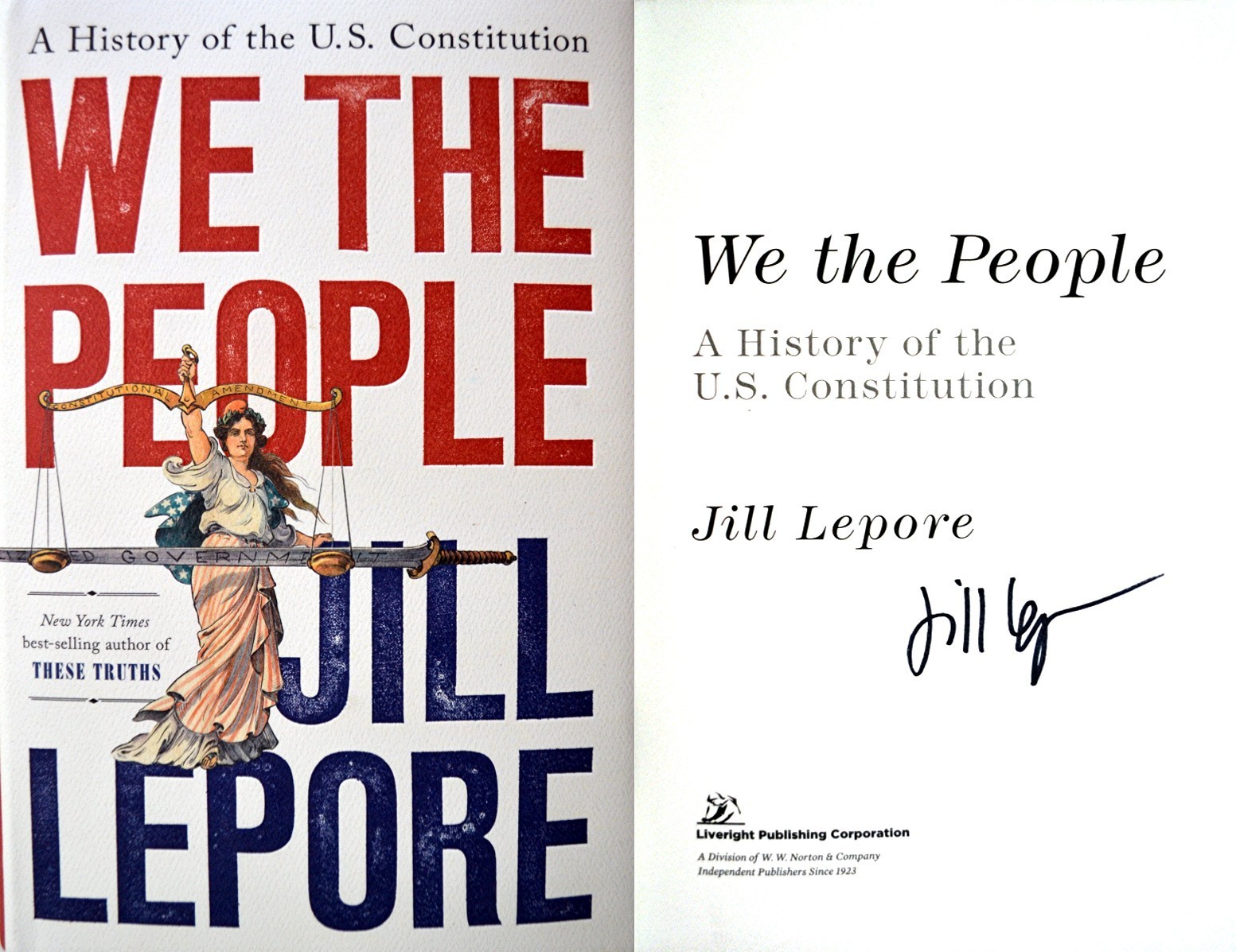 Jill Lepore~PERSONALLY SIGNED~We the People~1st/1st~NOT TIPPED-IN!