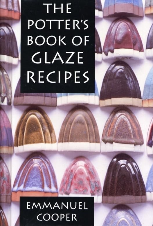 The Potter&rsquo;s Book of Glaze Recipes