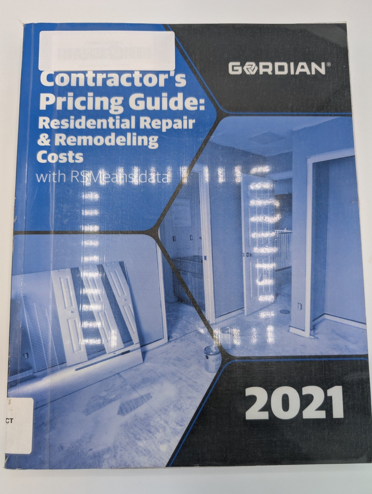 Contactor&rsquo;s Residential Repair & Remodeling Costs with Rsmeans Data 2021 Gordian