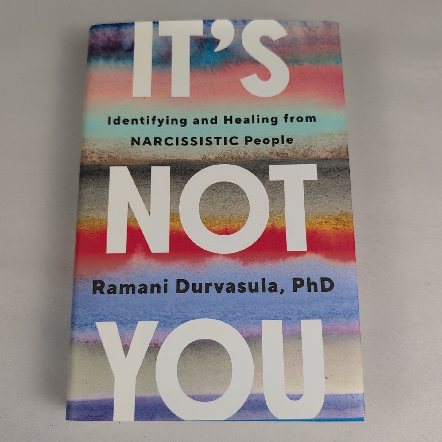 It&rsquo;s Not You: Identifying and Healing from Narcissistic People Hardcover Book