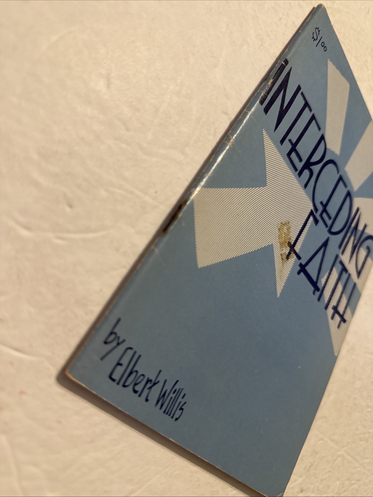 Interceding Faith Elbert Willis Christian Teaching Booklet Vintage Religious