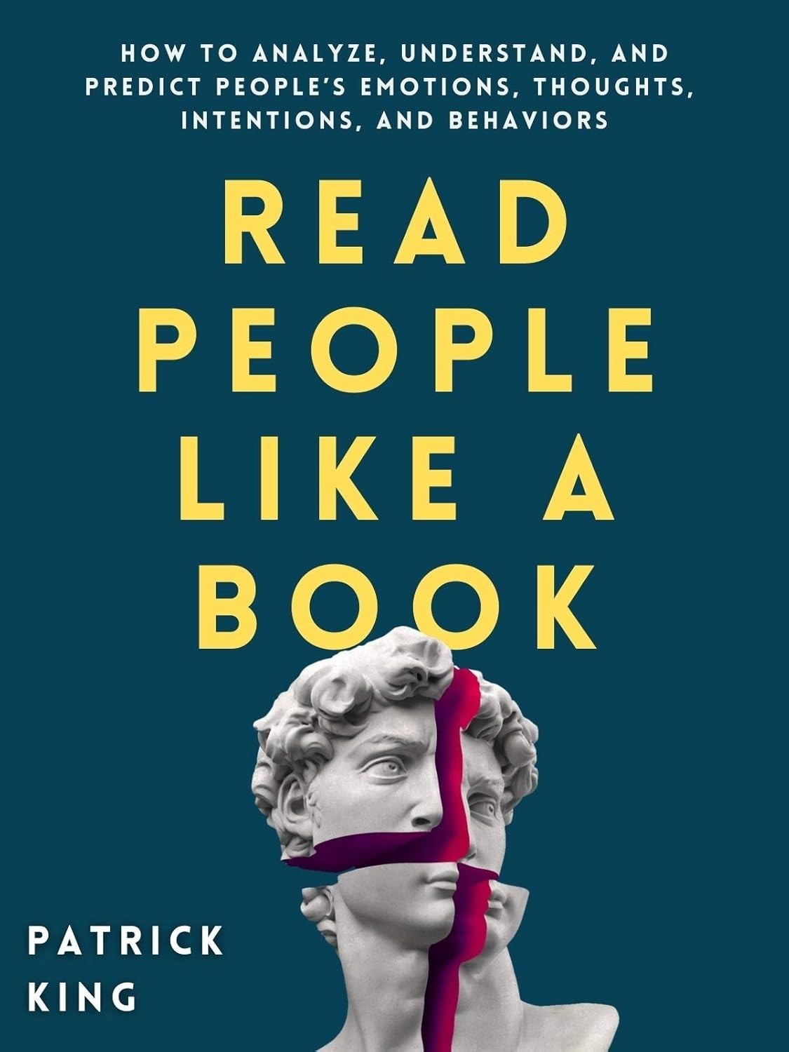 Read People Like a Book: How to Analyze, Understand, and Predict People&rsquo;s…