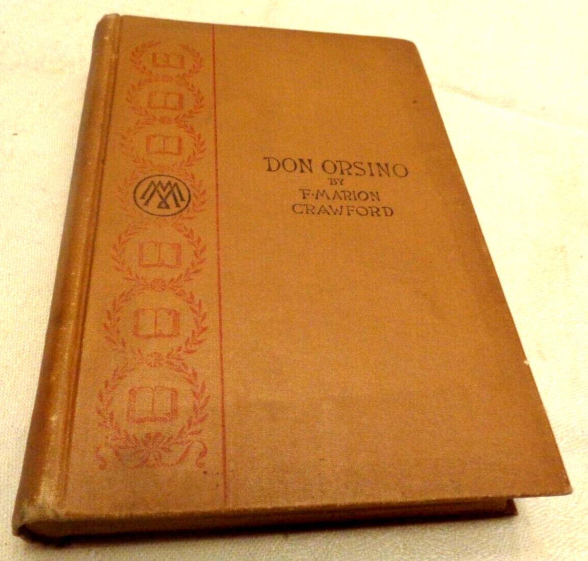 Antique 1893 HC Book Don Orsino F Marion Crawford 448 + pages Photo of Author