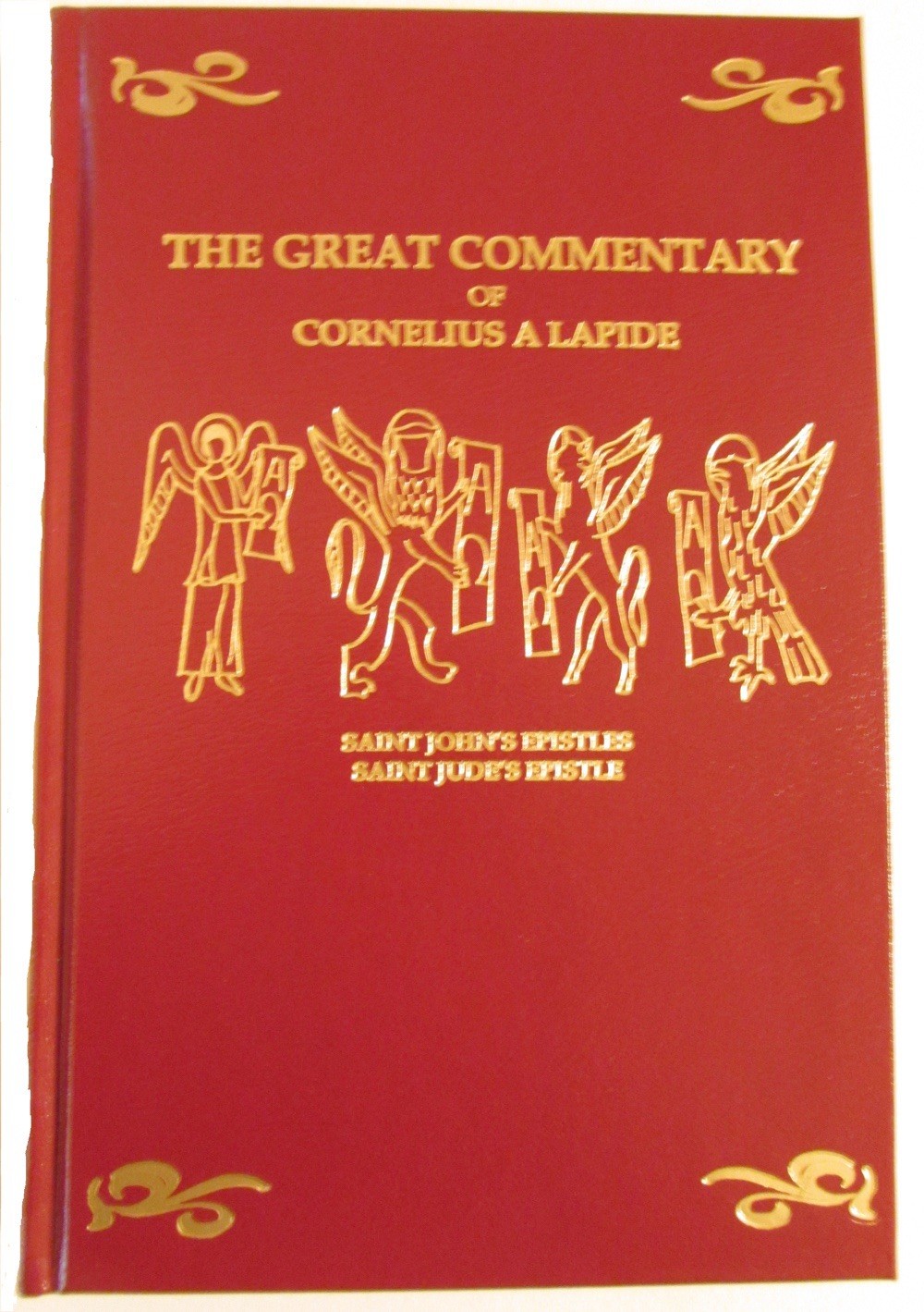 Cornelius a&rsquo;Lapide&rsquo;s Commentary on Epistles of Sts. John & Jude